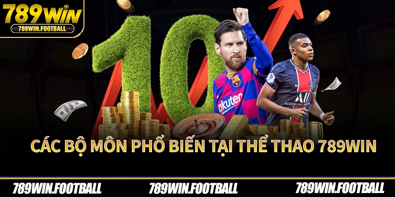 Các bộ môn phổ biến tại thể thao 789Win